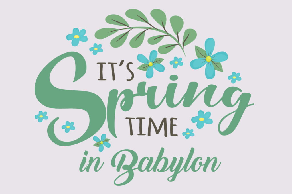 Springtime in Babylon