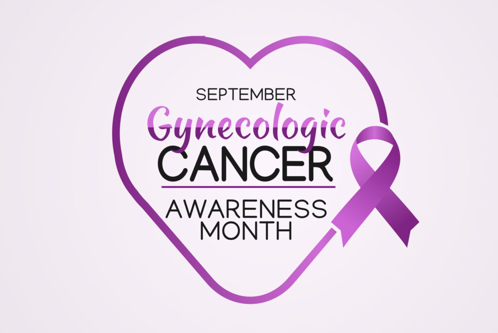 September is Gynecological Cancer Awareness Month